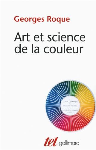 Art et science de la couleur. Chevreul et les peintres, de Delacroix à l’abstraction
